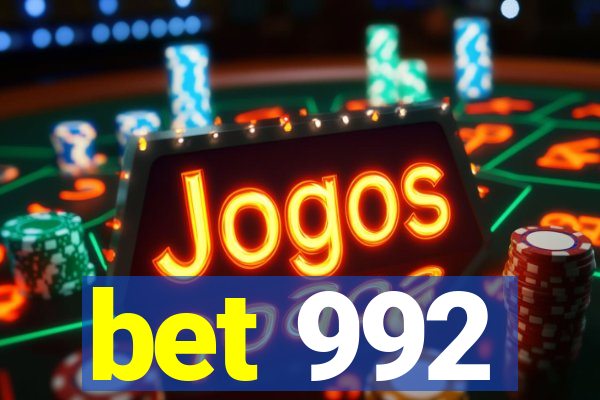 bet 992
